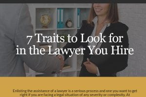 7 Traits to Look for in the Lawyer You Hire [infographic]